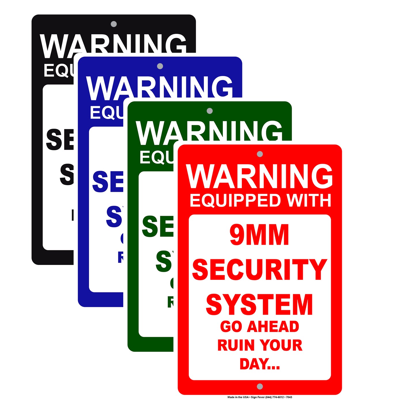 Warning Equipped With 9MM Security System Go Ahead Ruin Your Day Aluminum Metal Sign Plate