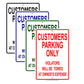 Customers Parking Only Violators Will Be Towed At Owner's Expense Aluminum Metal Sign Plate