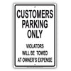 Customers Parking Only Violators Will Be Towed At Owner's Expense Aluminum Metal Sign Plate