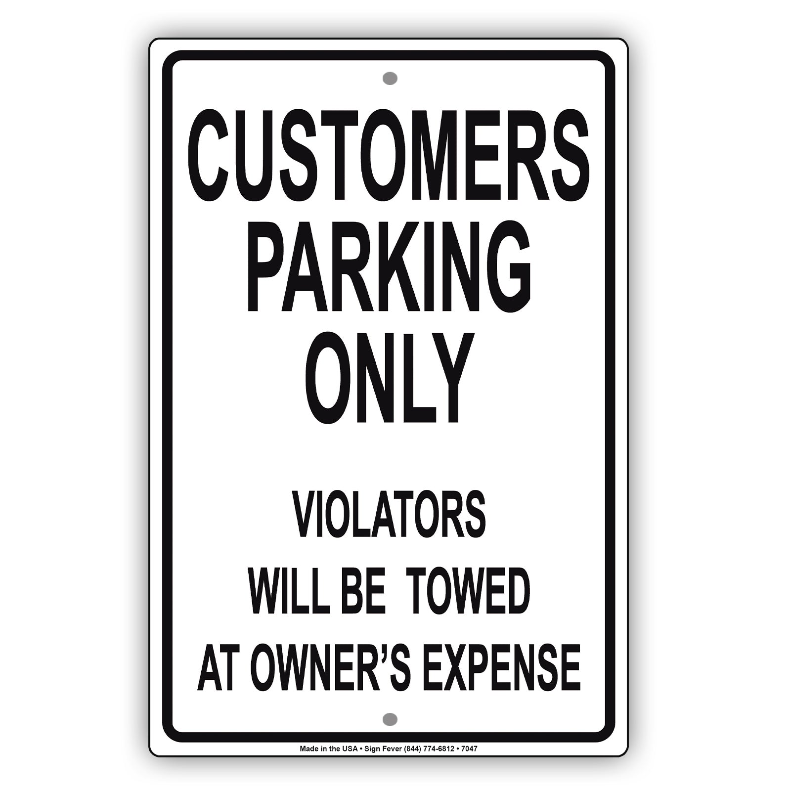 Customers Parking Only Violators Will Be Towed At Owner's Expense Aluminum Metal Sign Plate