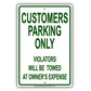 Customers Parking Only Violators Will Be Towed At Owner's Expense Aluminum Metal Sign Plate