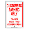 Customers Parking Only Violators Will Be Towed At Owner's Expense Aluminum Metal Sign Plate