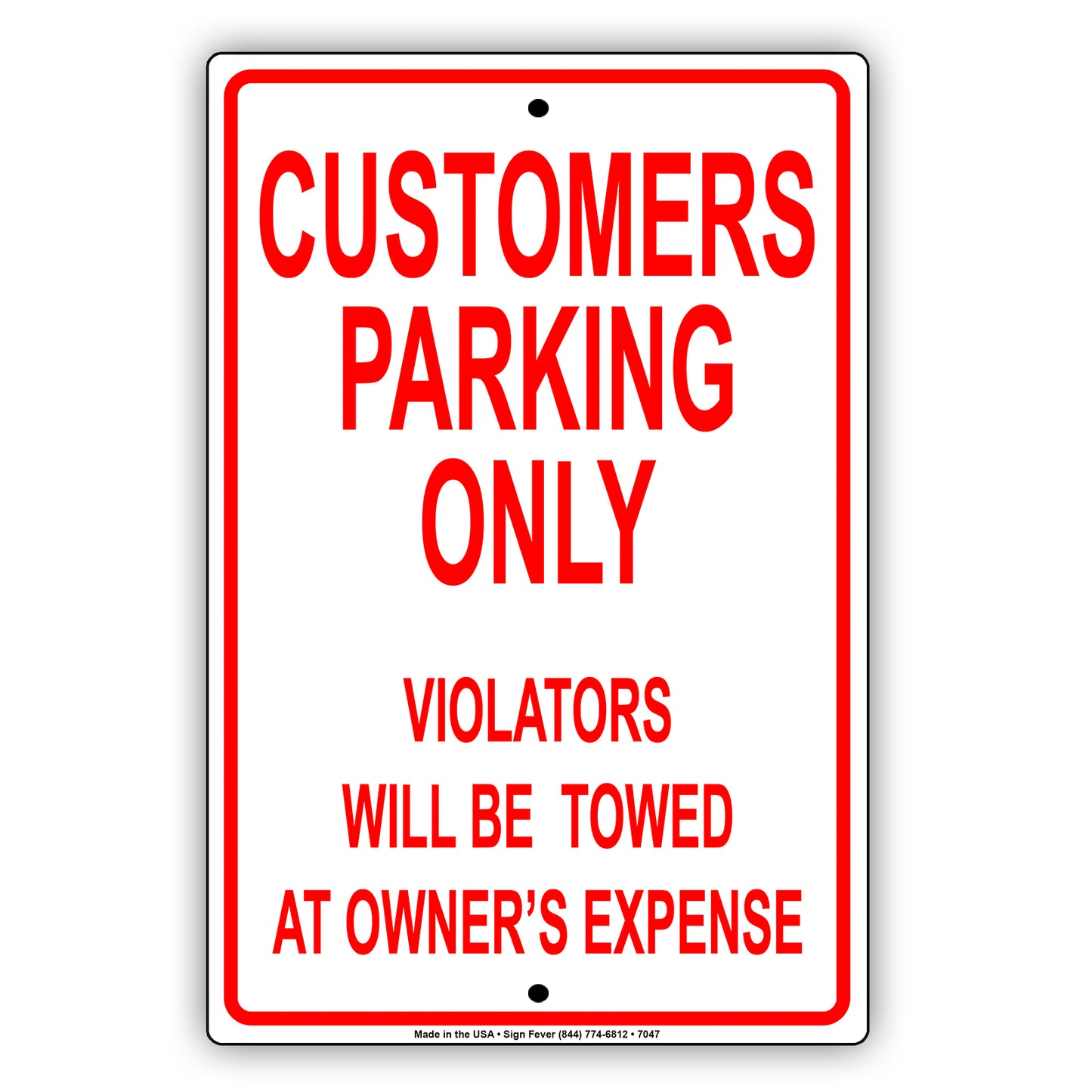 Customers Parking Only Violators Will Be Towed At Owner's Expense Aluminum Metal Sign Plate