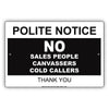 Polite Notice No Sales People Canvassers Cold Callers Thank You Aluminum Metal Sign Plate