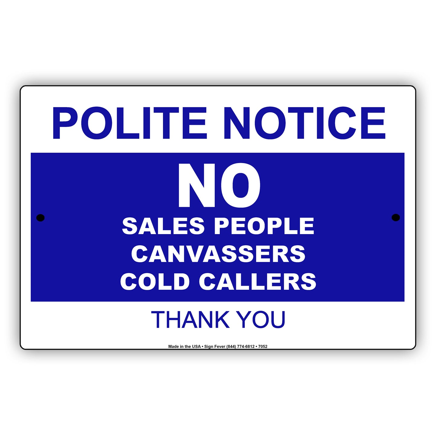 Polite Notice No Sales People Canvassers Cold Callers Thank You Aluminum Metal Sign Plate