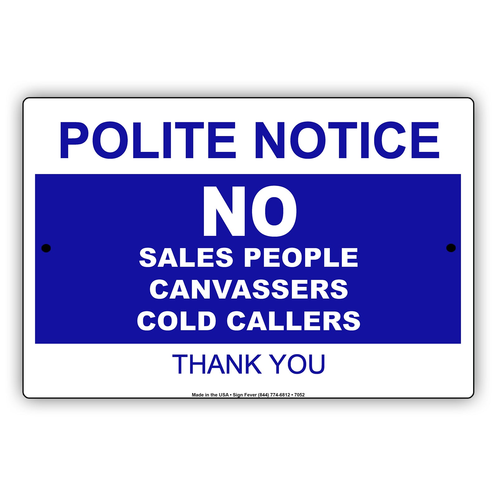 Polite Notice No Sales People Canvassers Cold Callers Thank You Aluminum Metal Sign Plate