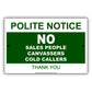 Polite Notice No Sales People Canvassers Cold Callers Thank You Aluminum Metal Sign Plate