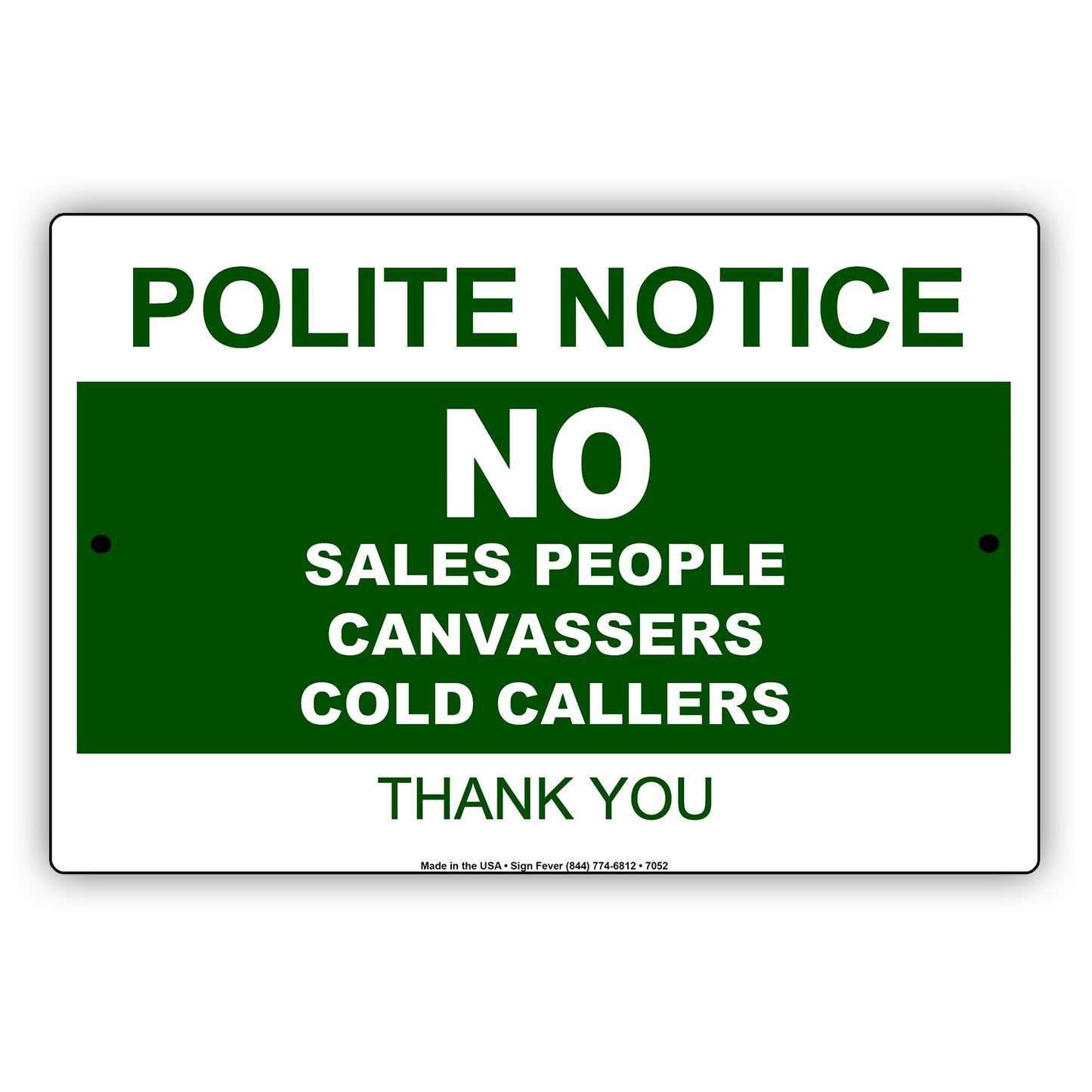Polite Notice No Sales People Canvassers Cold Callers Thank You Aluminum Metal Sign Plate