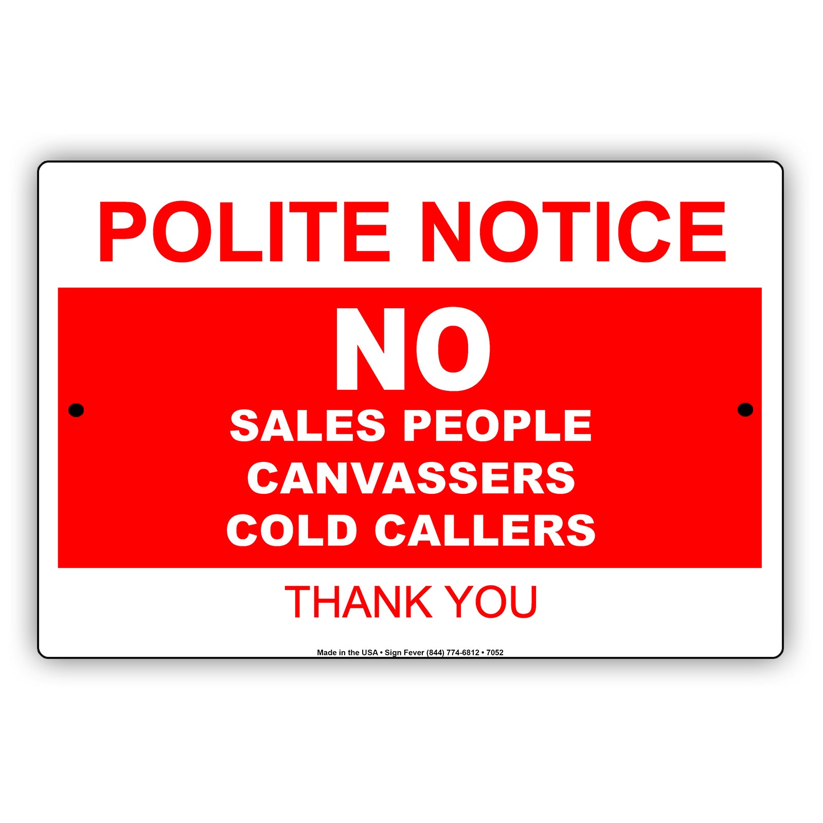 Polite Notice No Sales People Canvassers Cold Callers Thank You Aluminum Metal Sign Plate