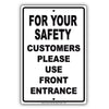 For Your Safety Customers Please Use Front Entrance Aluminum Metal Sign Plate