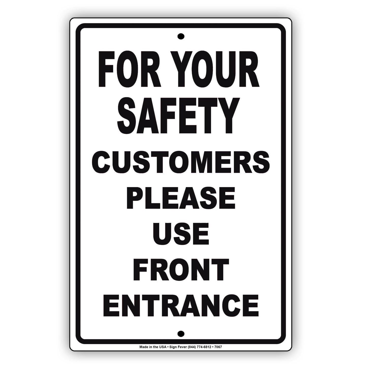 For Your Safety Customers Please Use Front Entrance Aluminum Metal Sign Plate