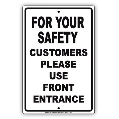 For Your Safety Customers Please Use Front Entrance Aluminum Metal Sign Plate