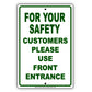 For Your Safety Customers Please Use Front Entrance Aluminum Metal Sign Plate
