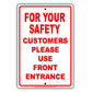 For Your Safety Customers Please Use Front Entrance Aluminum Metal Sign Plate
