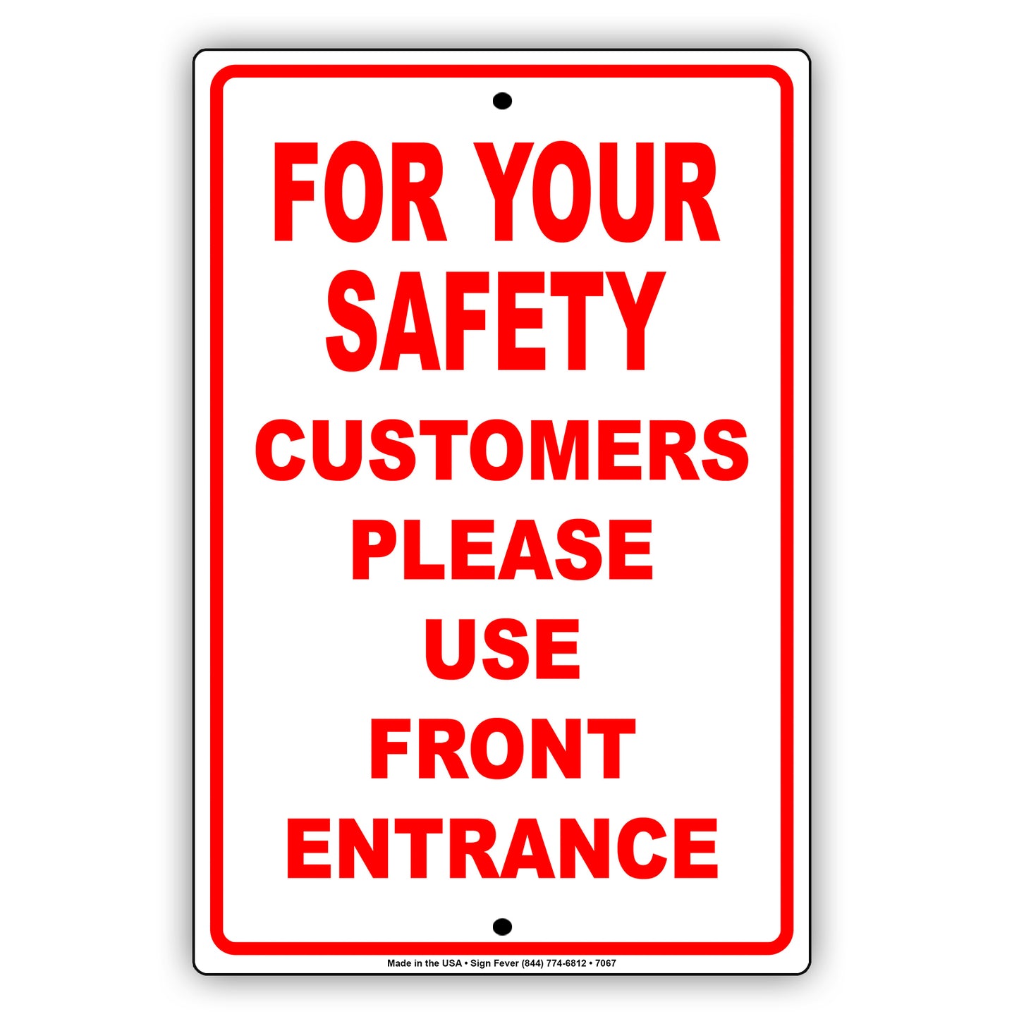 For Your Safety Customers Please Use Front Entrance Aluminum Metal Sign Plate