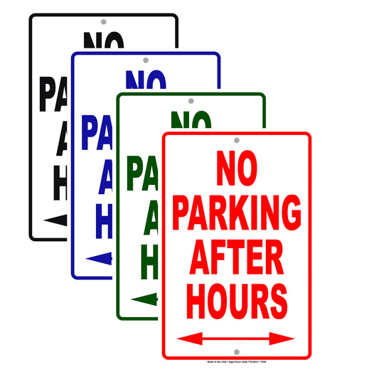 No Parking After Hours With Both Side Arrow Aluminum Metal Sign Plate