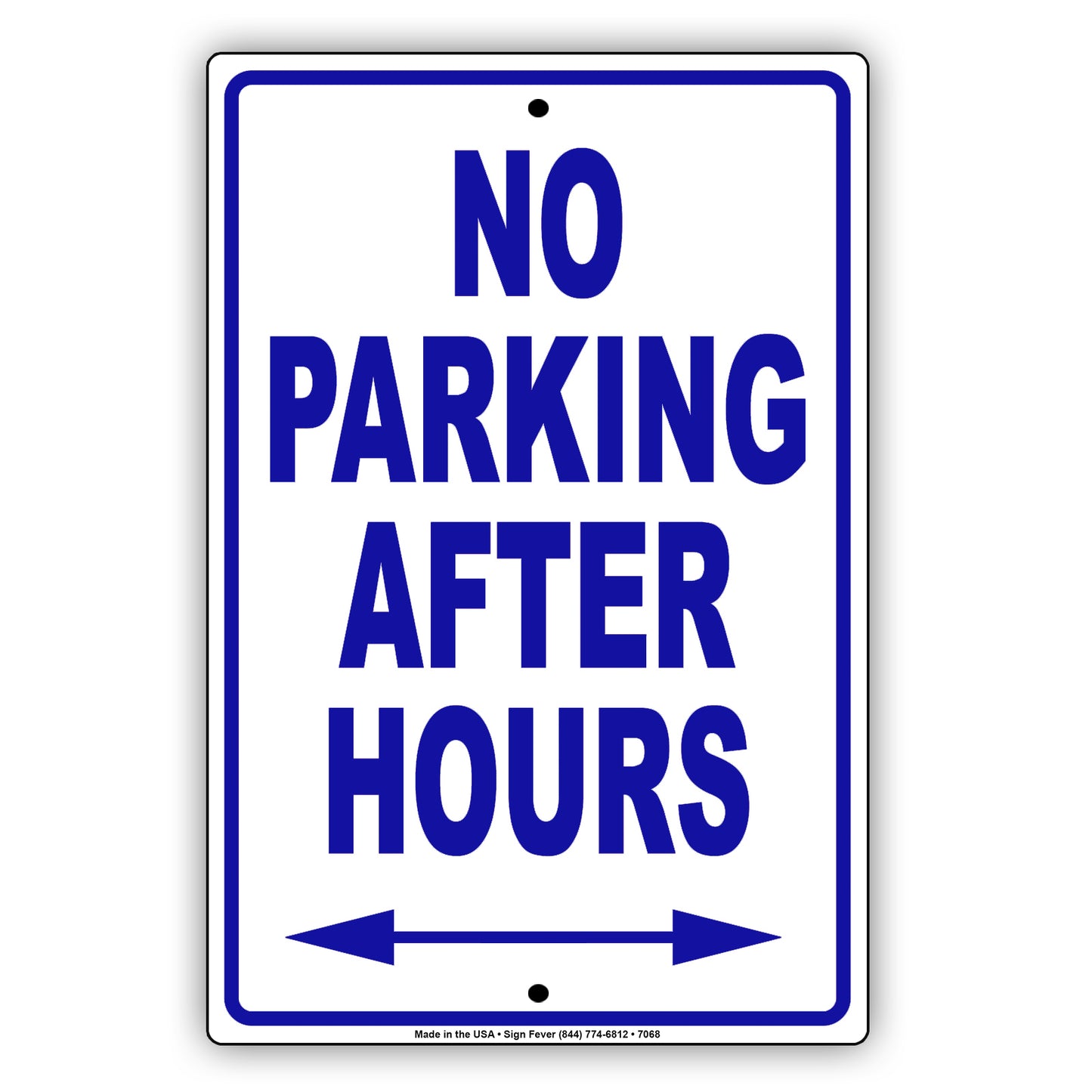 No Parking After Hours With Both Side Arrow Aluminum Metal Sign Plate