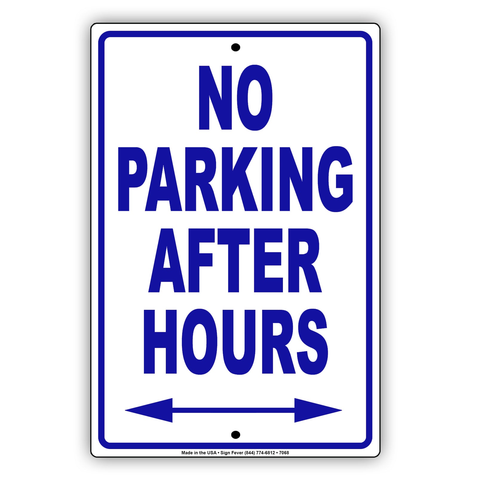 No Parking After Hours With Both Side Arrow Aluminum Metal Sign Plate