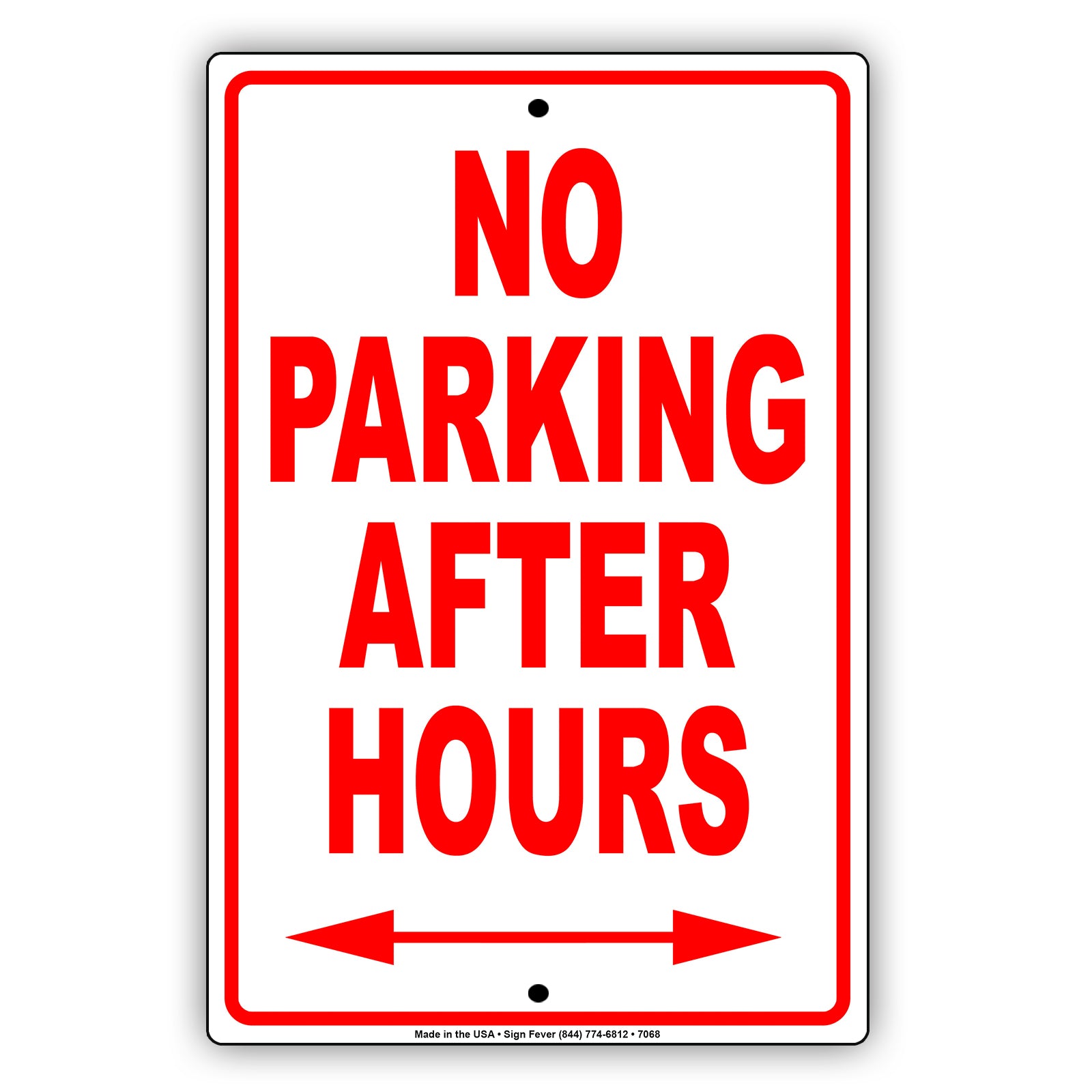 No Parking After Hours With Both Side Arrow Aluminum Metal Sign Plate