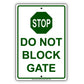 Do Not Block Gate Stop Aluminum Metal Sign Plate
