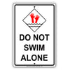 Do Not Swim Alone Pool Aluminum Metal Sign Plate