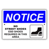 Notice No Street Shoes Esd Shoes Required In This Area Aluminum Metal Sign Plate