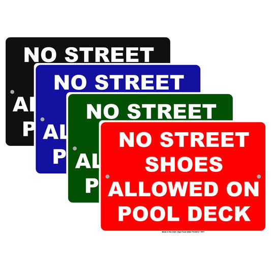 No Street Shoes Allowed On Pool Deck Swimming Aluminum Metal Sign Plate