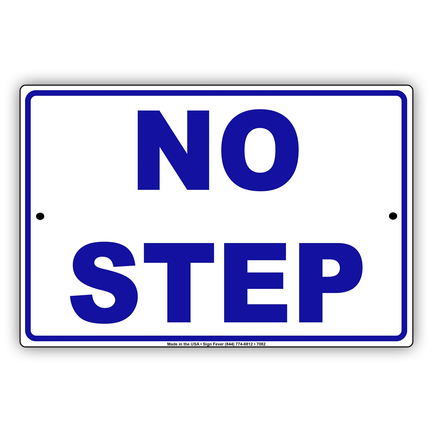 No Step Aluminum Metal Sign Plate