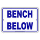 Bench Below Aluminum Metal Sign Plate
