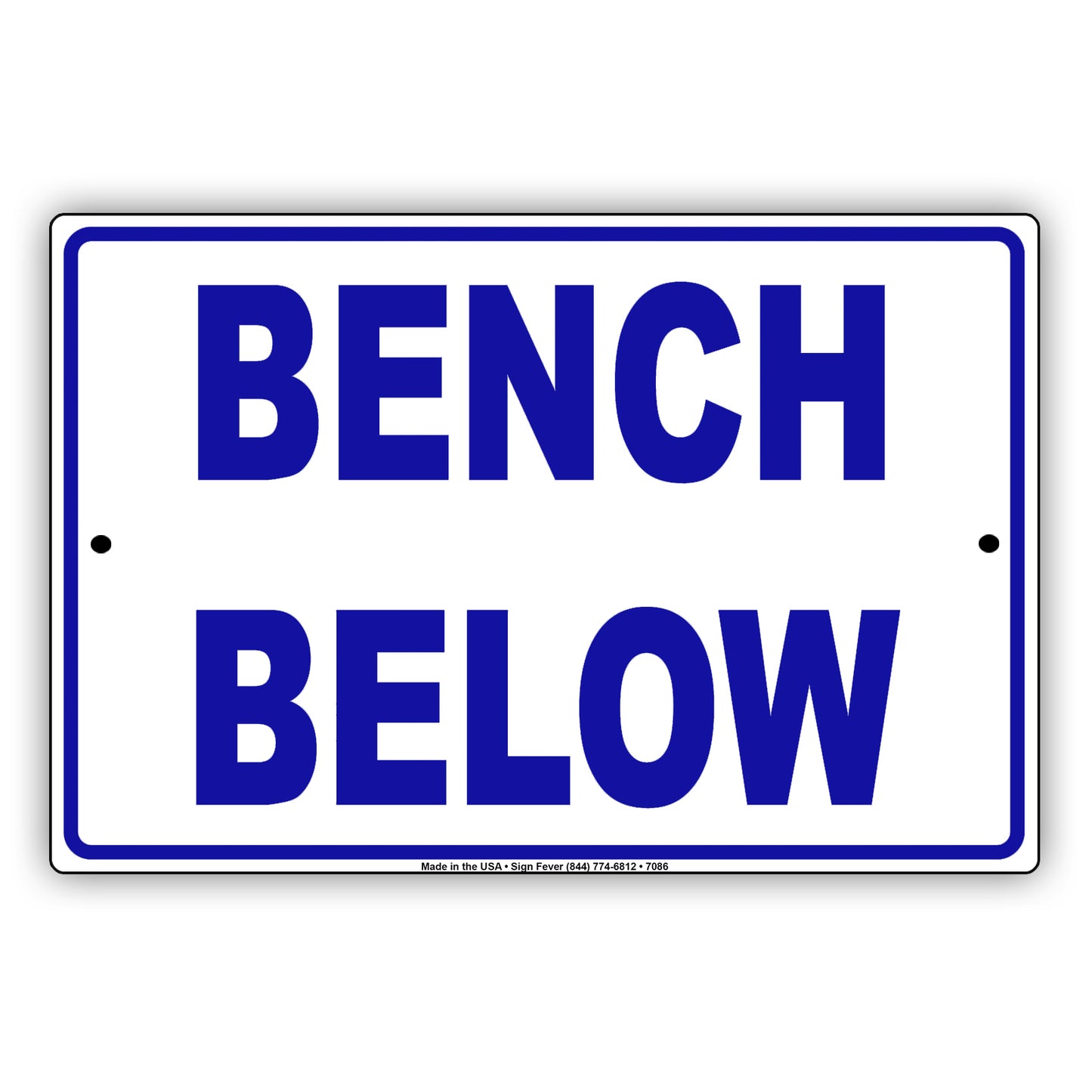 Bench Below Aluminum Metal Sign Plate