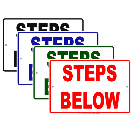 Steps Below Aluminum Metal Sign Plate