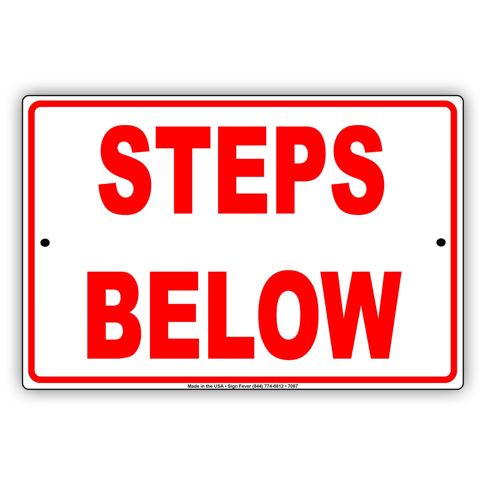 Steps Below | Metal Notice Sign - Sign Fever