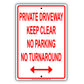 Private Driveway Keep Clear No Parking No Turn Around Aluminum Metal Sign Plate