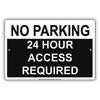 No Parking 24 Hour Access Required Aluminum Metal Sign Plate