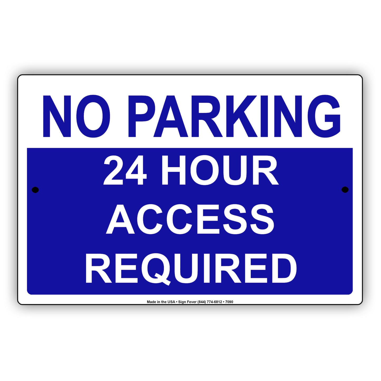 No Parking 24 Hour Access Required Aluminum Metal Sign Plate