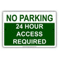 No Parking 24 Hour Access Required Aluminum Metal Sign Plate