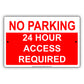 No Parking 24 Hour Access Required Aluminum Metal Sign Plate