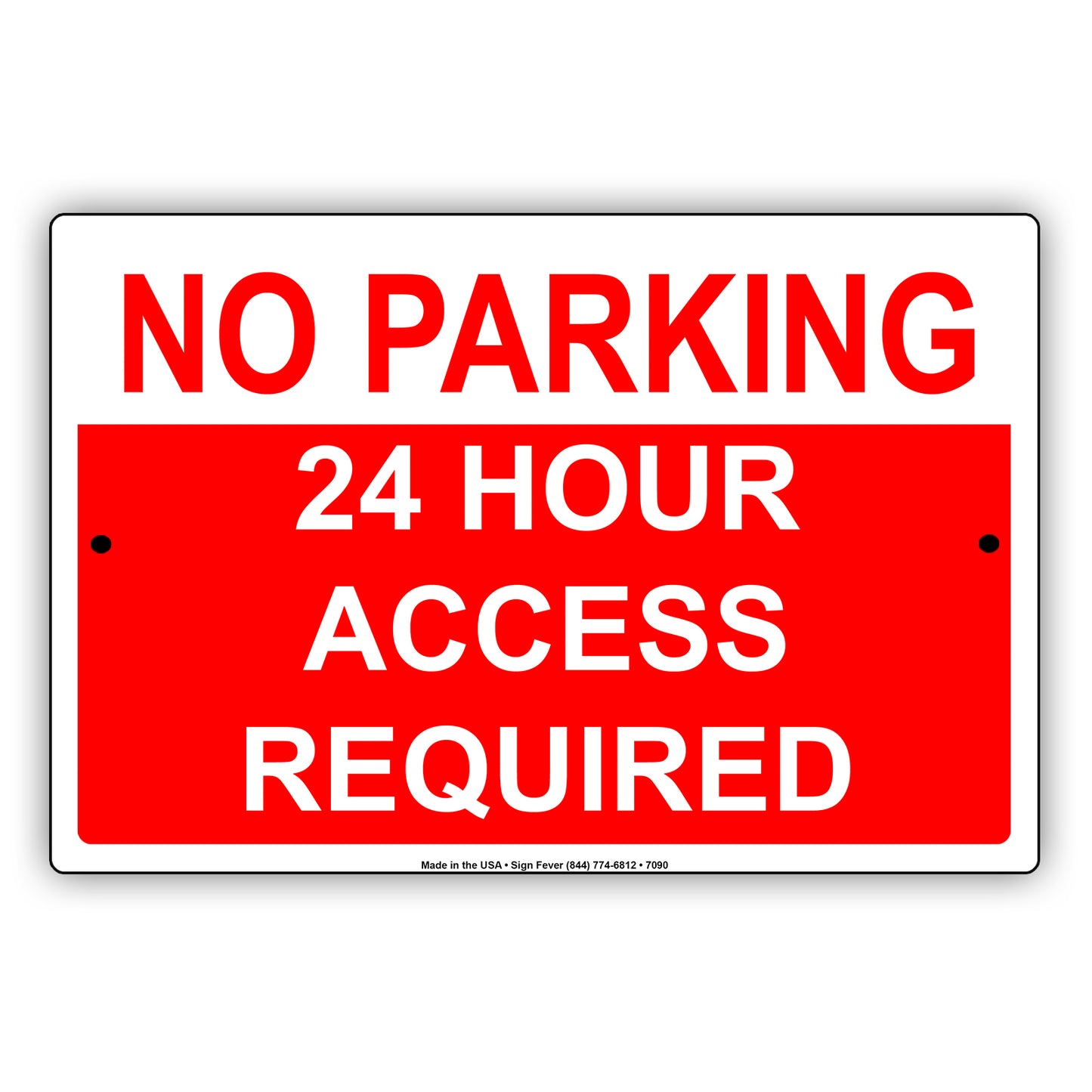 No Parking 24 Hour Access Required Aluminum Metal Sign Plate