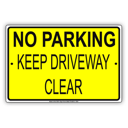 No Parking Keep Driveway Clear Aluminum Metal Sign Plate