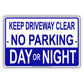 Keep Driveway Clear No Parking Day Or Night Aluminum Metal Sign Plate