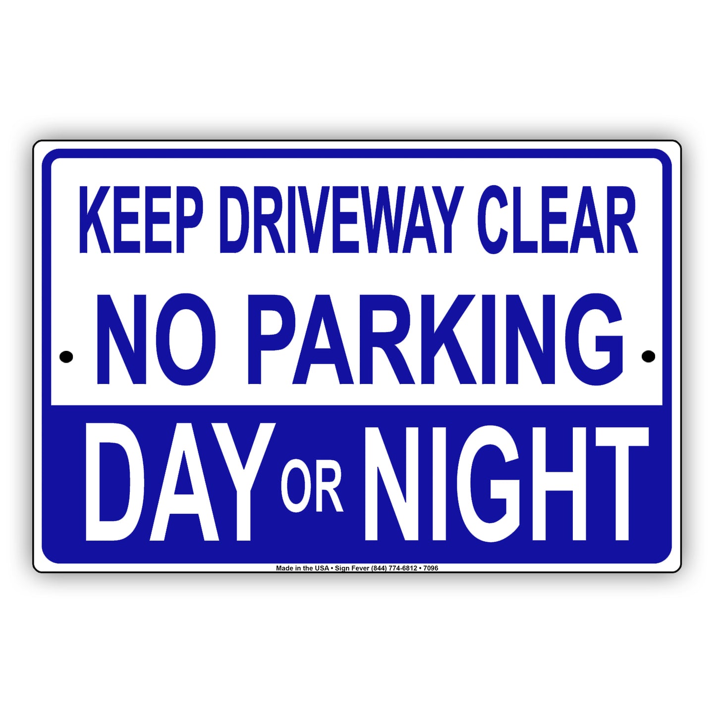 Keep Driveway Clear No Parking Day Or Night Aluminum Metal Sign Plate