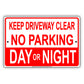 Keep Driveway Clear No Parking Day Or Night Aluminum Metal Sign Plate
