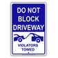 Do Not Block Driveway Violators Towed Sign Alert Aluminum Metal Sign Plate