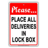 Please Place All Deliveries In Lock Box Receiving Drop Off Area Alert Caution Warning Notice Aluminum