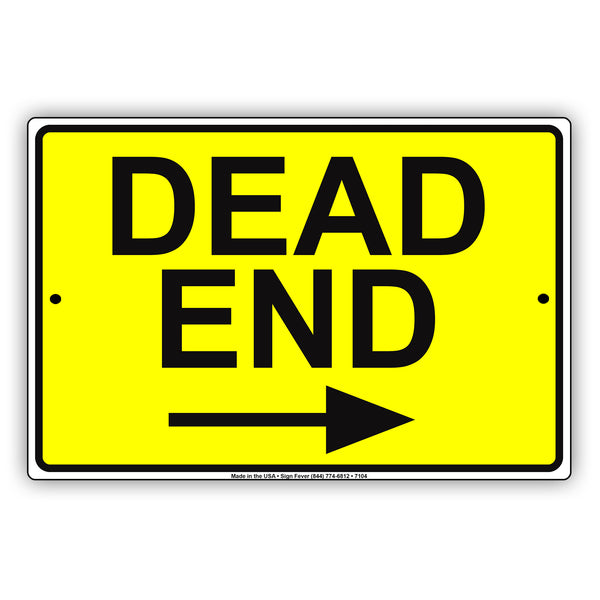 Caution Dead End With Right Arrow Sign | Aluminum Sign - Sign Fever