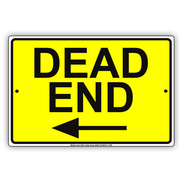 Caution Dead End With Left Arrow Sign | Aluminum Sign - Sign Fever
