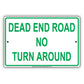 Dead End Road No Turn Around Notice Alert Caution Aluminum Metal Sign Plate