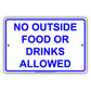 No Outside Food Or Drinks Allowed In This Area Aluminum Metal Sign Plate