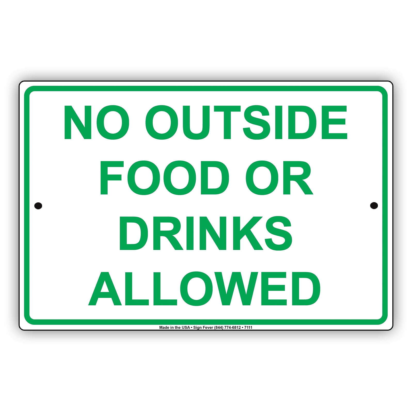 No Outside Food Or Drinks Allowed In This Area Aluminum Metal Sign Plate