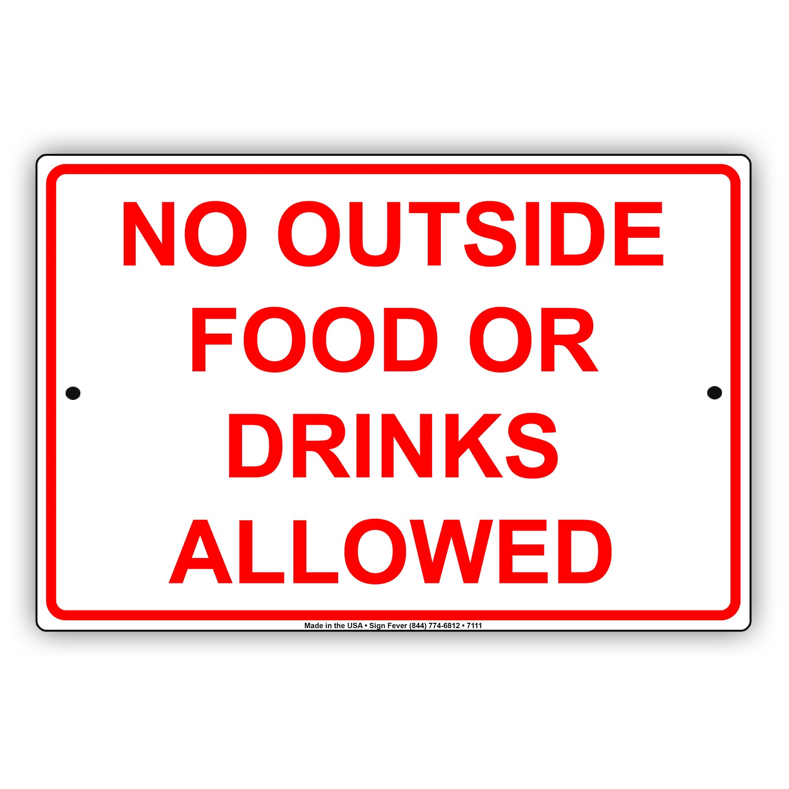 No Outside Food Or Drinks Allowed In This Area Aluminum Metal Sign Plate